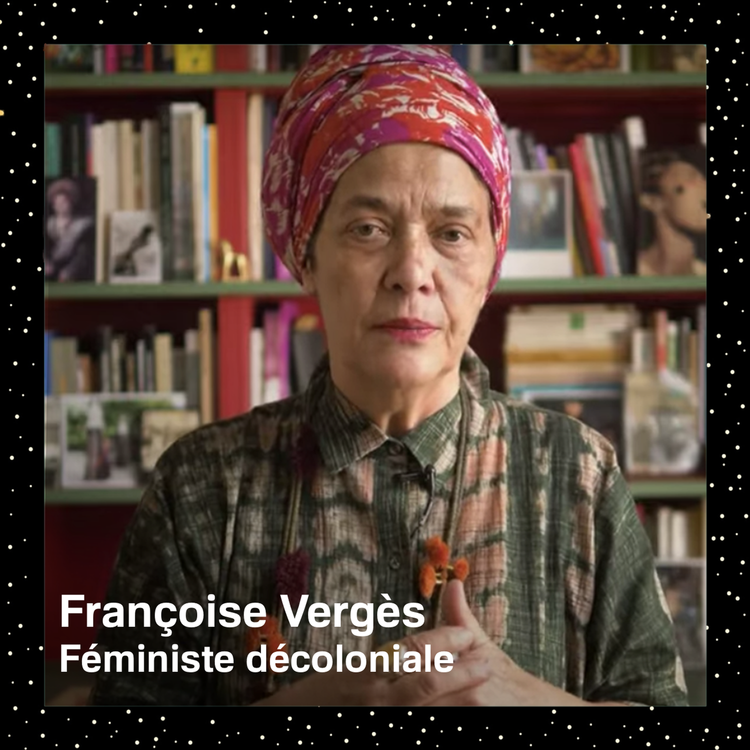 cover art for Françoise Vergès, allier féminisme et décolonialité contre la violence