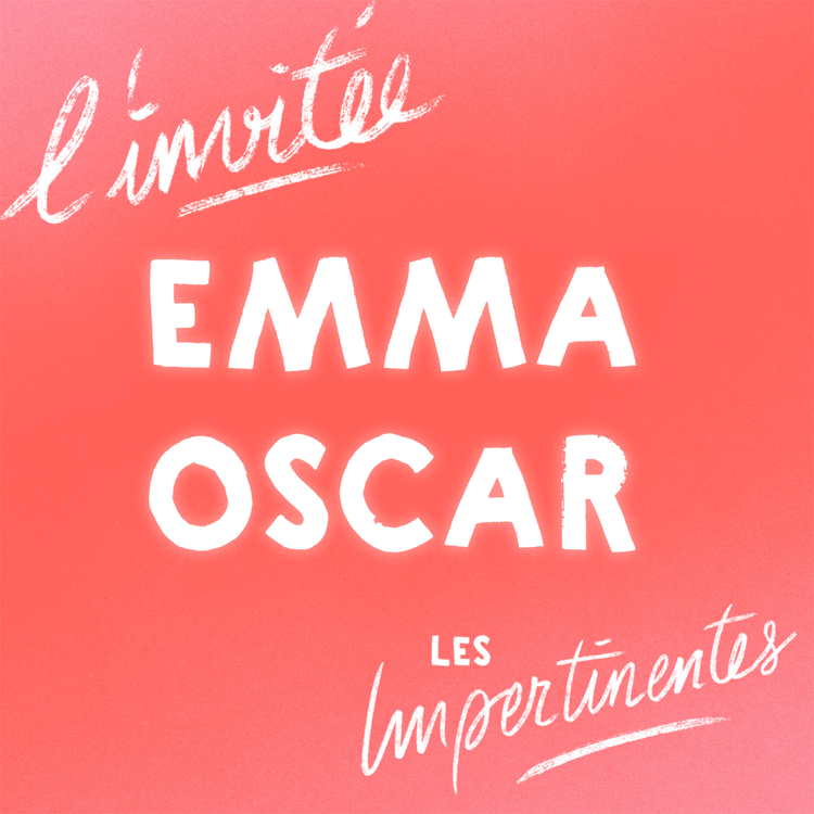 cover art for Emma Oscar, la force tendre — Les Impertinentes 104