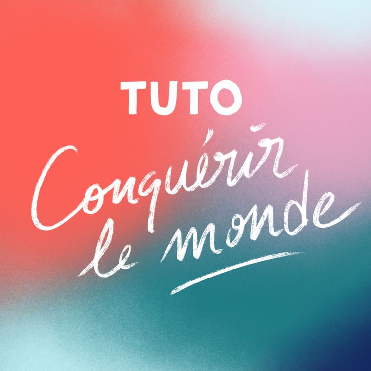 cover art for Tuto Conquérir le Monde — Teaser