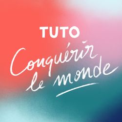 cover art for Tuto Conquérir Le Monde