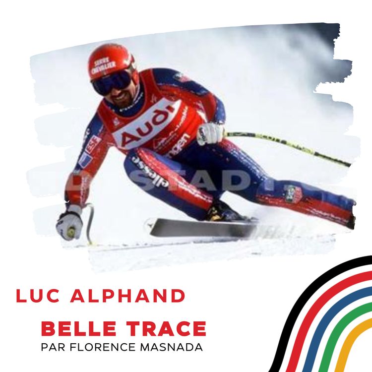 cover art for Luc Alphand : "J'ai connu une époque où quand on faisait 15e, 20e en descente, c'était top"