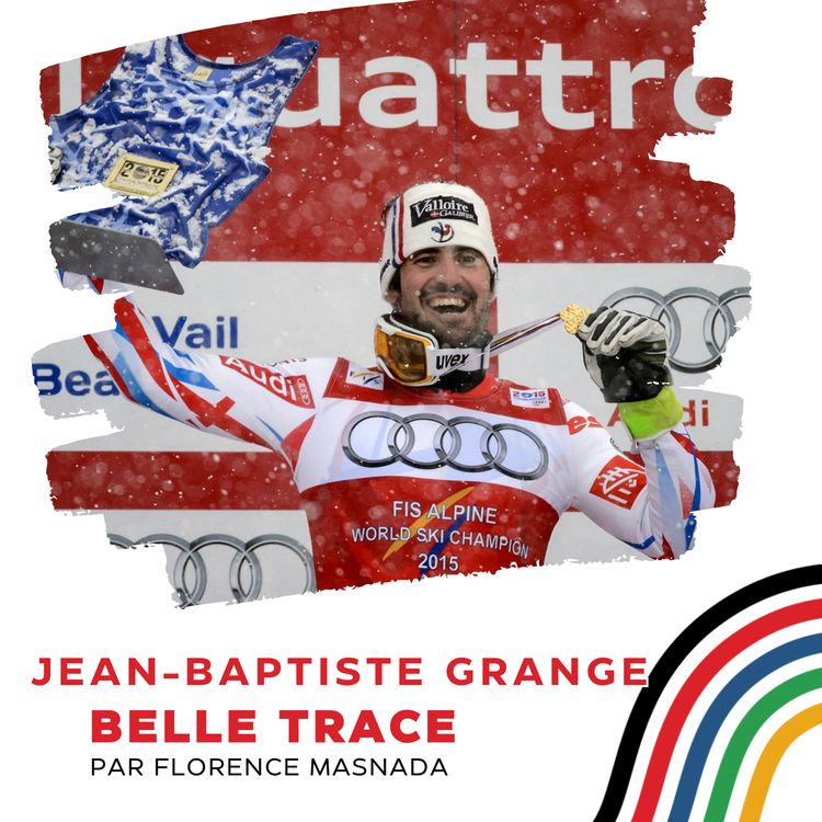 cover art for JB Grange: « A Kitzbühel, le matin de ma première victoire je monte avec Luc Alphand dans la cabine. Je me dis : « si toi aussi tu veux ta cabine, c’est aujourd’hui. »