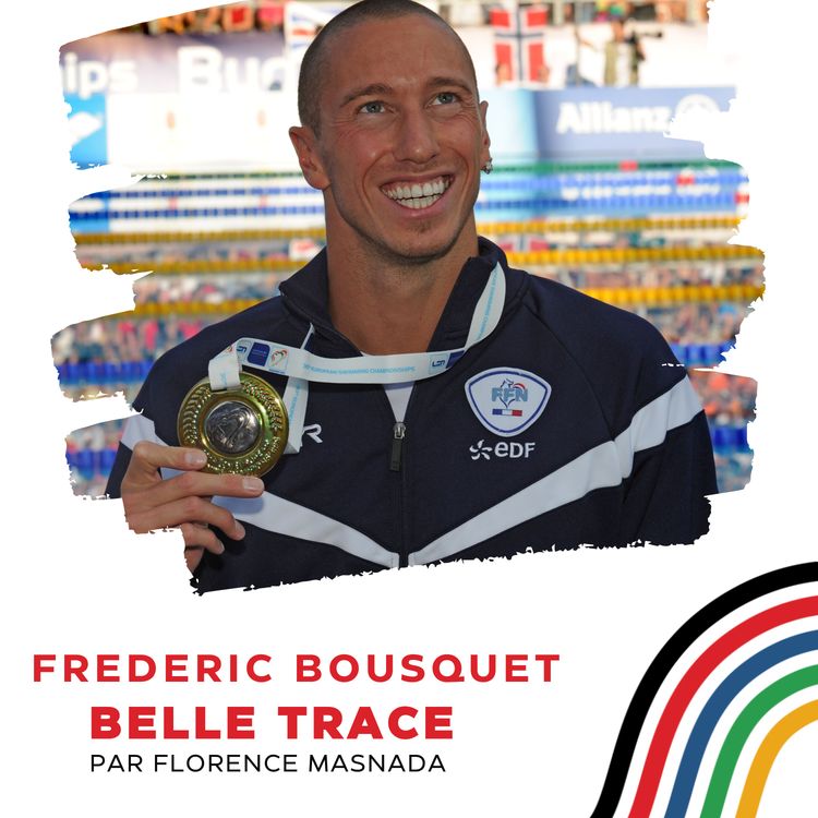 cover art for Frédéric Bousquet :"Avec la préparation mentale j’ai compris que je ne devais pas m’identifier seulement par rapport à mes résultats ."