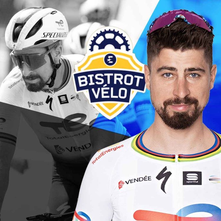 cover art for Triplé mondial, Monuments et VTT : Peter Sagan est l'invité exceptionnel de Bistrot Vélo