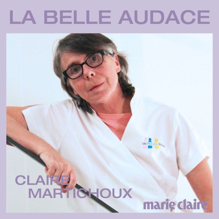cover art for Claire Martichoux, « ne rien avoir à faire du regard des autres »