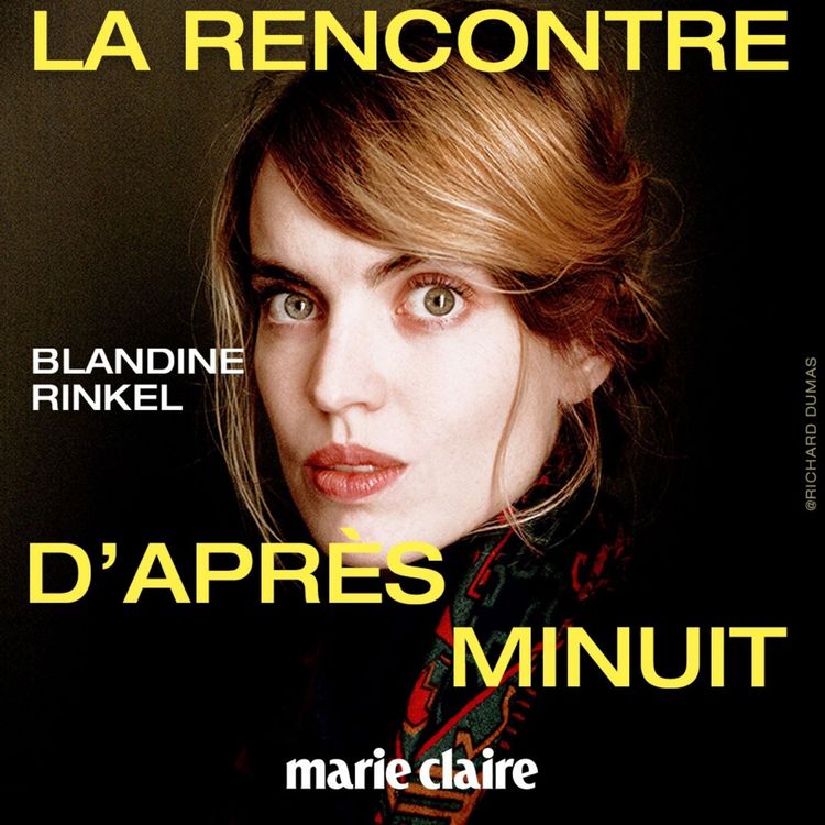 cover art for Blandine Rinkel : « Parfois, il y a de la nuit en plein jour. »
