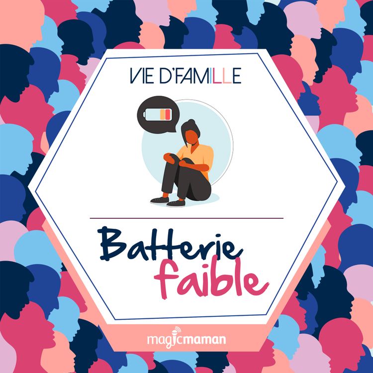 cover art for Batterie Faible : "Lâcher prise, ce n'est pas si simple !"