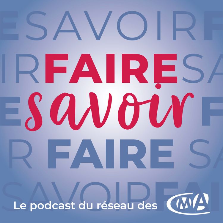 cover art for [Bande-Annonce] Faire Savoir, un podcast 100% dédié aux artisans qui parle fort du savoir-faire