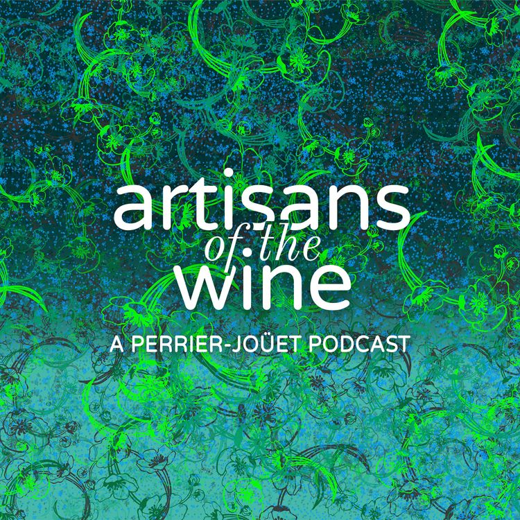 cover art for Trailer - Artisans of the Wine, a Perrier-Jouët podcast