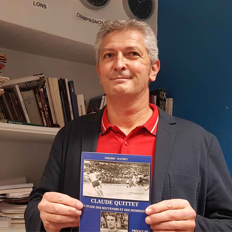 cover art for Thierry Mathey parle du footballeur Claude Quittet