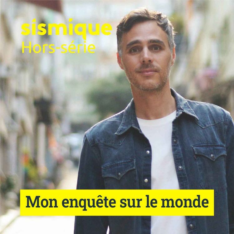 cover art for Hors-série - Mon enquête sur le monde : bilan d'étape