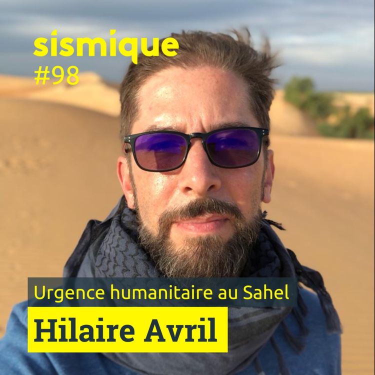 cover art for 98. Urgence humanitaire au Sahel - HILAIRE AVRIL