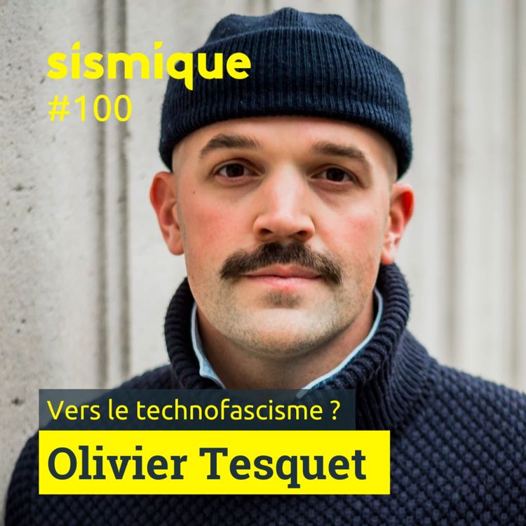 cover art for 100. Vers le technofascisme - OLIVIER TESQUET