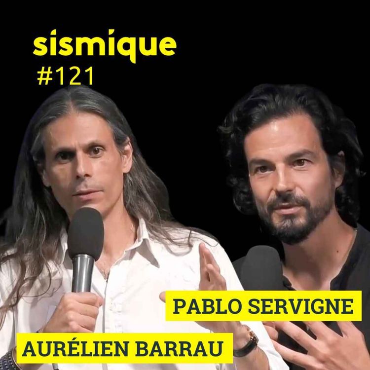 cover art for 121. La technique comme solution ? - AURÉLIEN BARRAU & PABLO SERVIGNE
