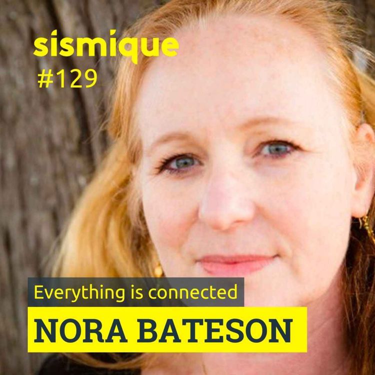 cover art for 129.🇬🇧 The connections we need to see - NORA BATESON