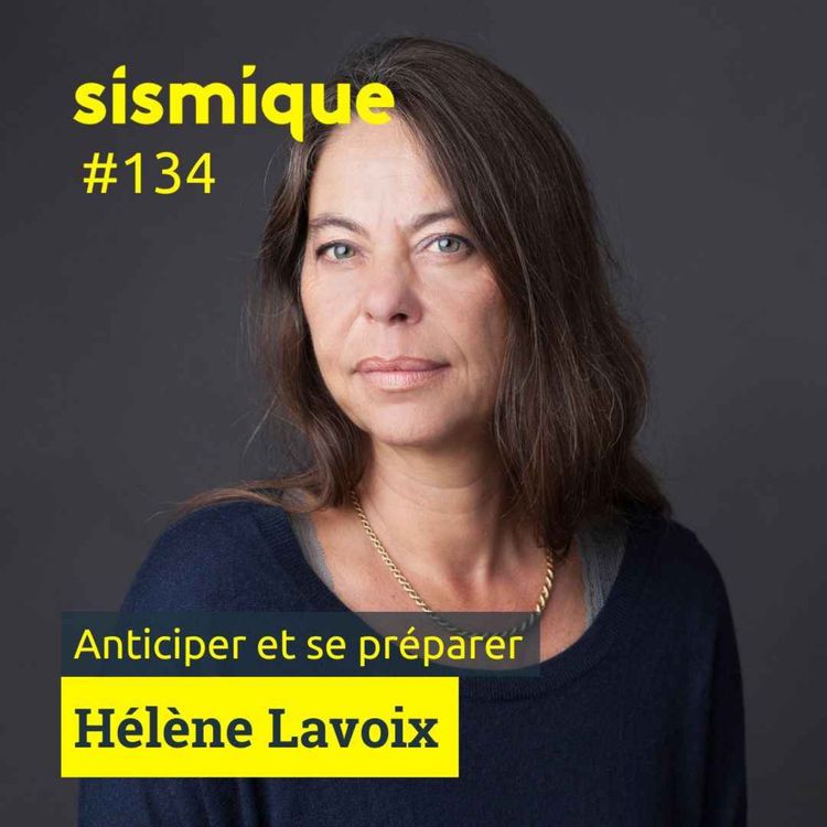 cover art for 134. Anticiper et se préparer à l’avenir - HÉLÈNE LAVOIX