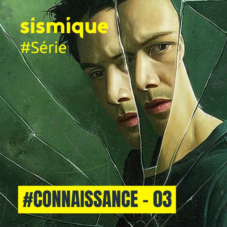 cover art for #Connaissance 03 - Les mille visages de la connaissance : Un tour du monde des sagesses