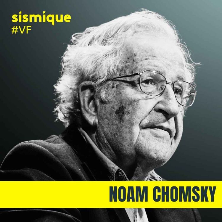 cover art for #VF | Empire américain, propagande et risques systémiques - NOAM CHOMSKY