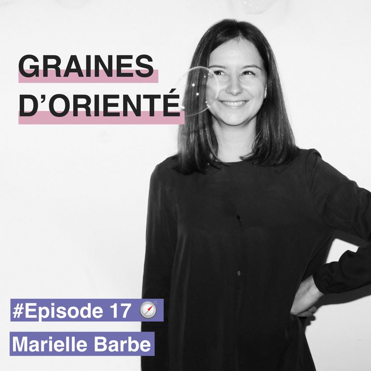 cover art for #17- Marielle Barbe, l'ode à la richesse des possibles