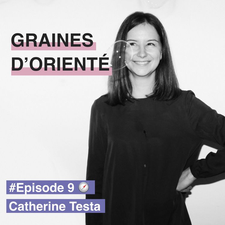 cover art for #9 - Catherine Testa, l'optimisme comme levier d'action