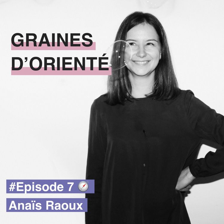 cover art for #7 - Anaïs Raoux, co-fondatrice de Wake Up, l'école inversée du développement personnel