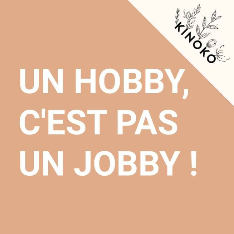 cover art for 241. Pourquoi ne pas faire de ta passion un business 