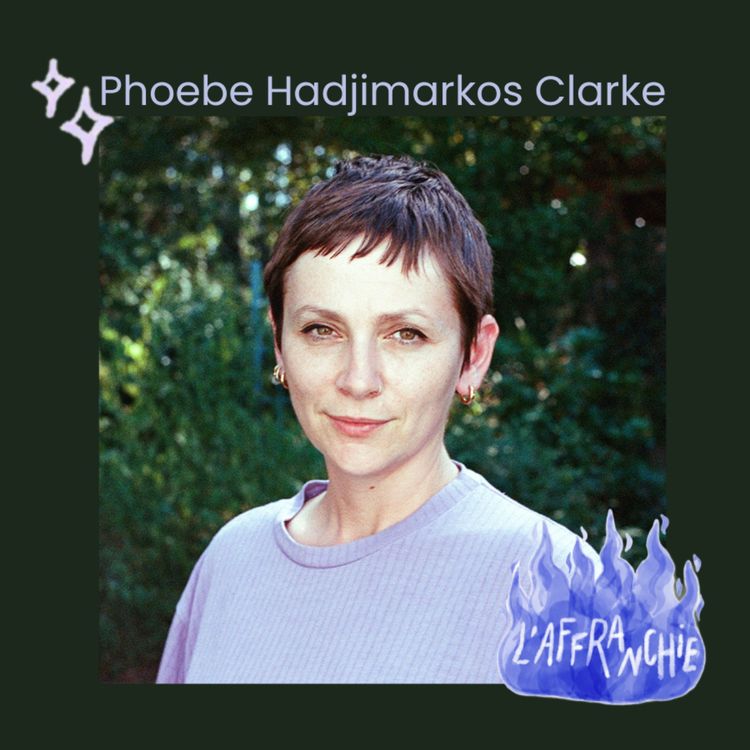 cover art for Aliène, rencontre avec Phoebe Hadjimarkos Clarke