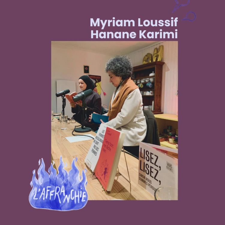 cover art for Tiens bon ne lâche rien / Les femmes musulmanes ne sont-elles pas des femmes ? Rencontre entre Myriam Loussif et Hanane Karimi