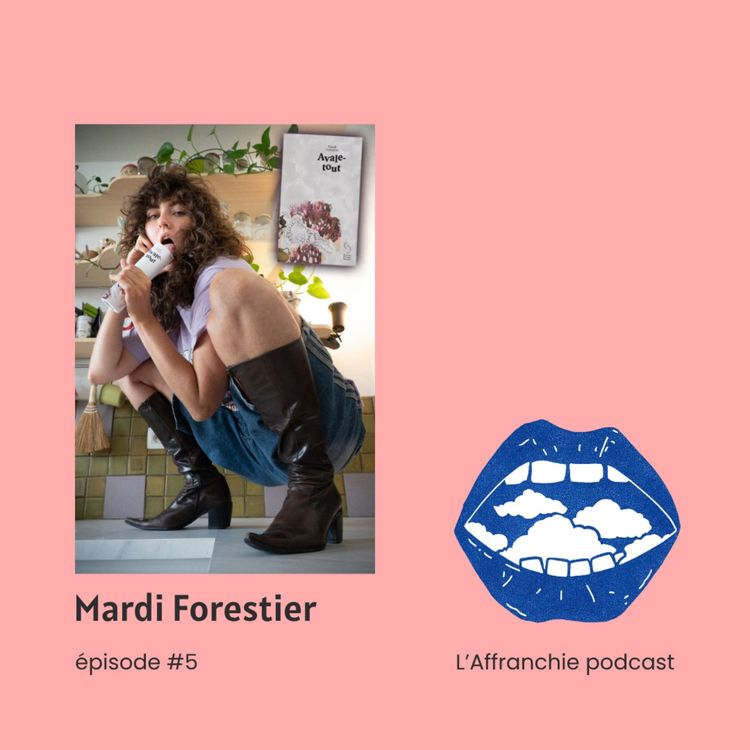 cover art for AVALE-TOUT, rencontre avec Mardi Forestier