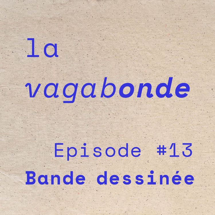 cover art for La Vagabonde • Episode #13 Bande dessinée