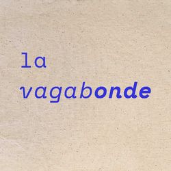 cover art for La Vagabonde Podcast