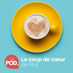 cover art for Le POD - le coup de cœur de Phil