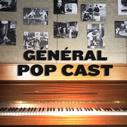cover art for GÉNÉRAL POP CAST