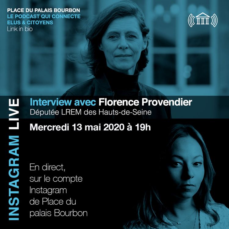 cover art for Live Instagram avec Florence Provendier, députée LREM des Hauts-de-Seine (13.05.2020)