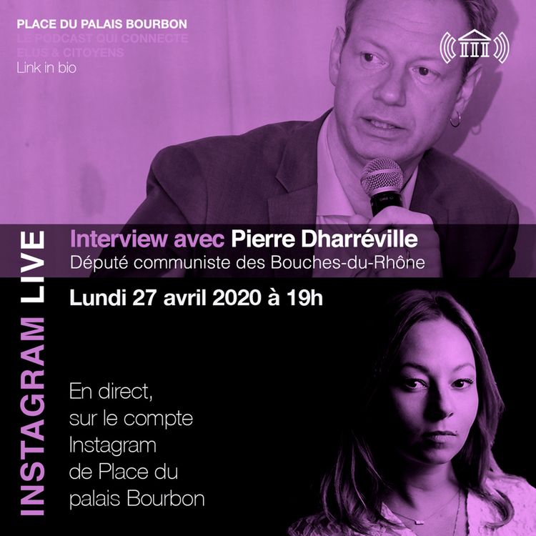 cover art for Live Instagram avec Pierre Dharréville député Communiste des Bouches-du-Rhône (27.04.2020)