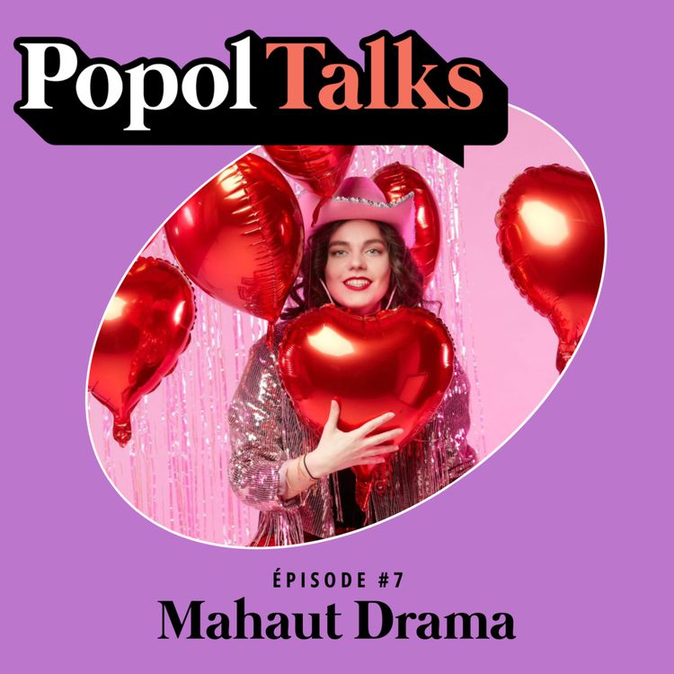 cover art for Popol Talks #7 : Mahaut Drama