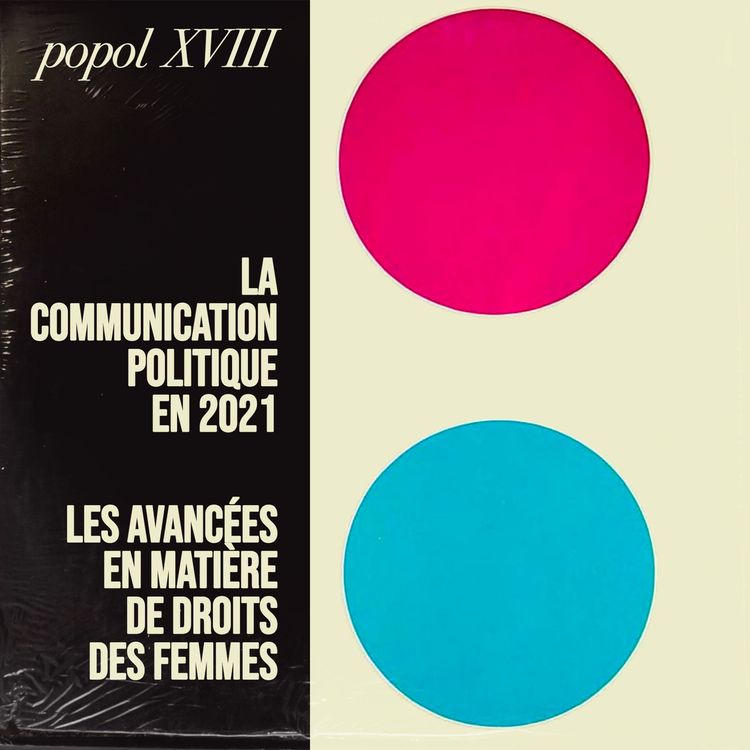 cover art for La communication politique en 2021 & Les avancées en matière de droits des femmes
