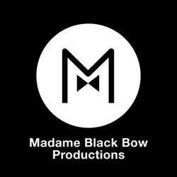 cover art for Madame Black Bow Productions