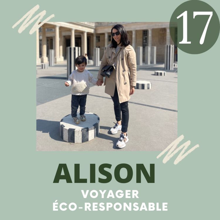 cover art for EP17 - Alison - Voyager éco-responsable