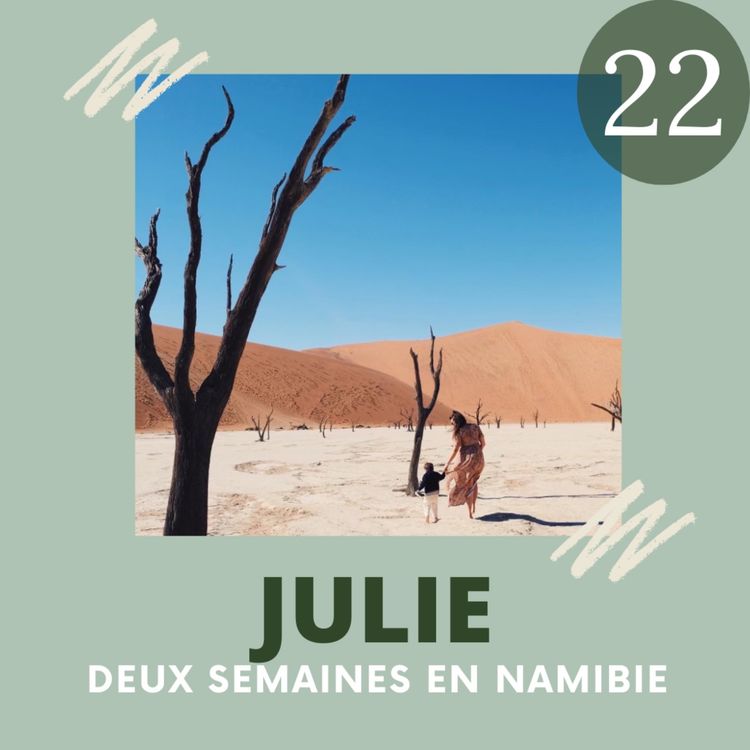 cover art for EP22 - Julie, deux semaines en Namibie