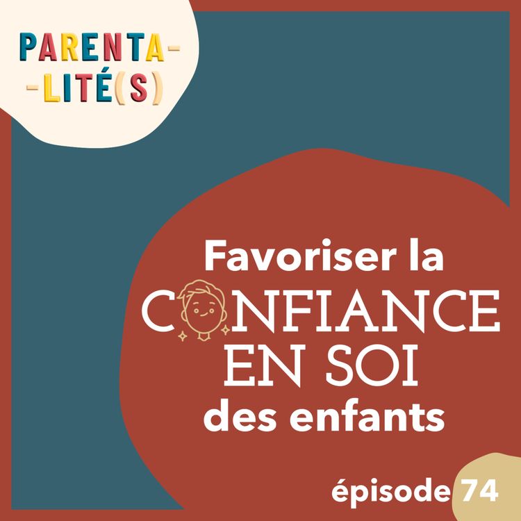 cover art for Favoriser la confiance en soi des enfants 