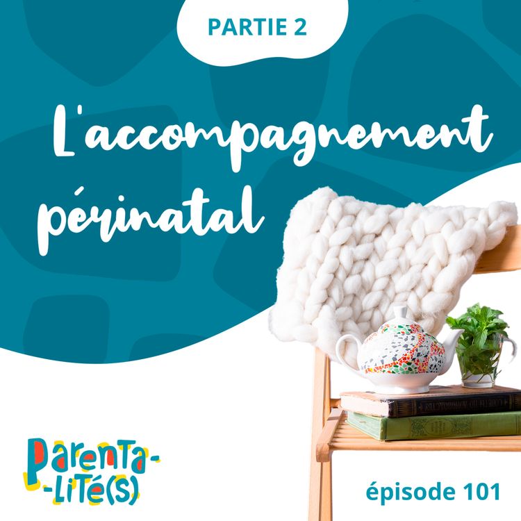 cover art for L'accompagnement périnatal - partie 2