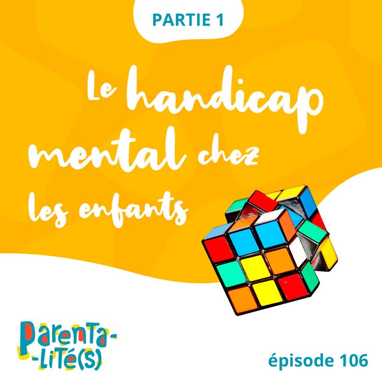 cover art for Le handicap mental chez l'enfant - partie 1