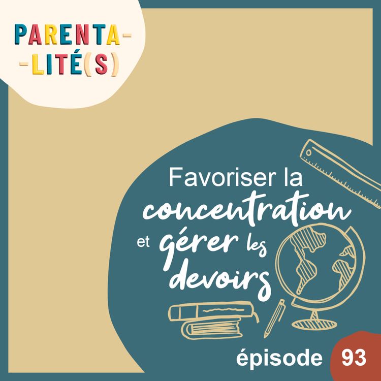 cover art for Favoriser la concentration et gérer les devoirs