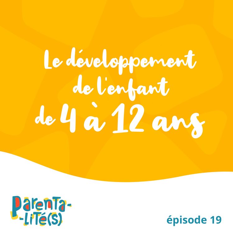 cover art for Le développement de l'enfant de 4 à 12 ans