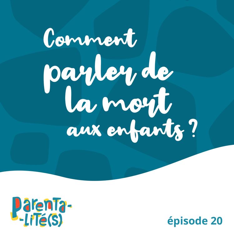 cover art for Comment parler de la mort aux enfants?