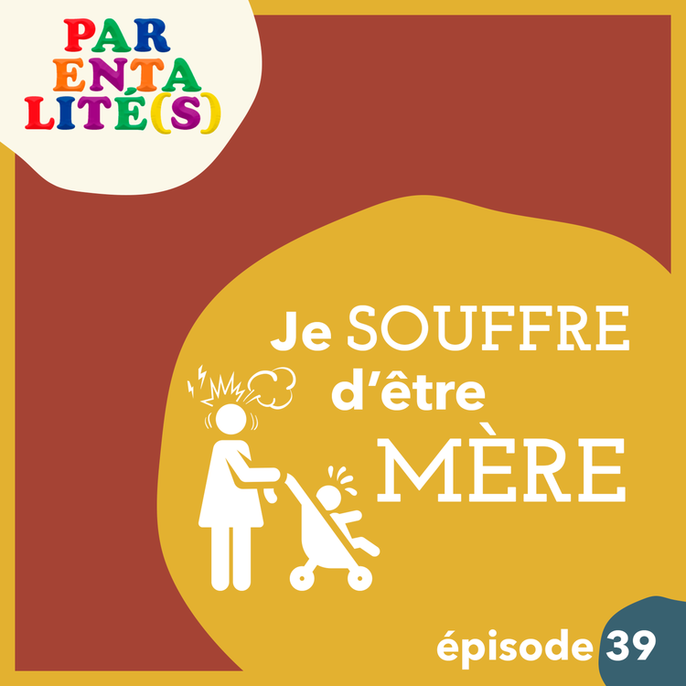 cover art for Je souffre d'être mère