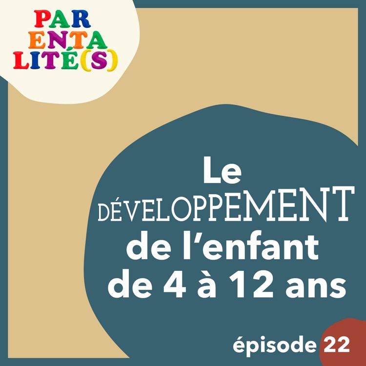 cover art for Le développement de l'enfant de 4 à 12 ans