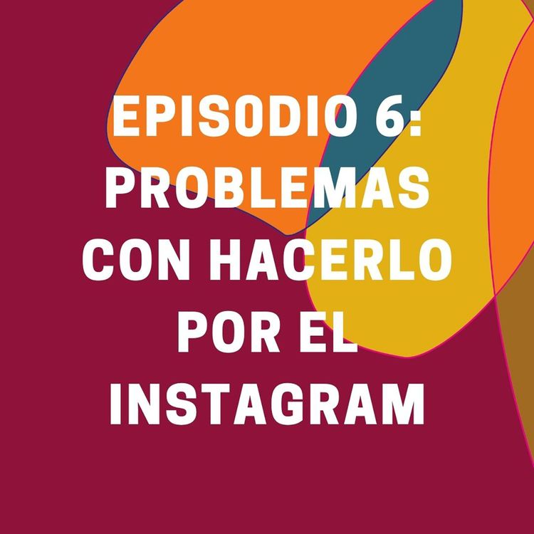 cover art for Problemas con hacerlo por Instagram