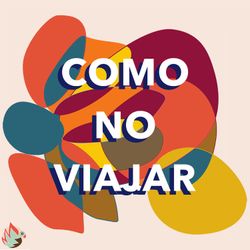 cover art for Como no Viajar